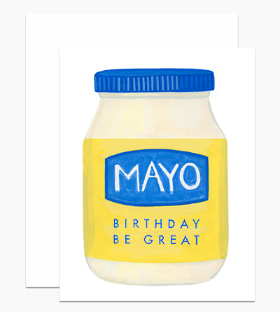 Mayo Birthday Be Great Birthday Card
