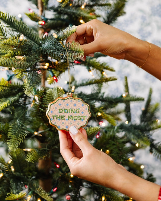 Doing the Most Ornament